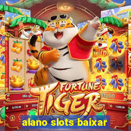 alano slots baixar